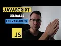 JAVASCRIPT LES BASES - LES VARIABLES