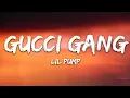 Lil Pump - Gucci Gang (Lyrics)