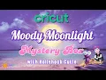 Download Lagu Nieuwe Cricut Moody Moonlight Mystery Box met Cutie