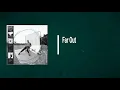 Ben Howard - Far Out (Lyrics)