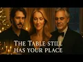 Lagu The Table Still Has Your Place — Celine Dion, Josh Groban \u0026 Andrea Bocelli (2025 Music Video)