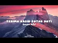 Download Lagu Kangen Band - Terima Kasih Patah Hati (Lyrics)