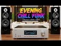 Download Lagu Evening Chill Funk – Smooth Jazz Grooves for a Soft Night