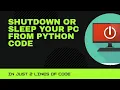 Shutdown or sleep your pc from python programming how to shutdown pc from Python Python Project