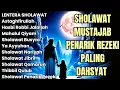 SHOLAWAT JIBRIL PEMBUKA PINTU REZEKI Astaghfirullah SHOLAWAT NABI MERDU TERBARU 2025