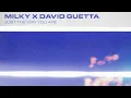 Milky, David Guetta - Just The Way You Are (David Guetta Remix - Official Audio)