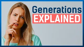 Generations Explained What s with the labels