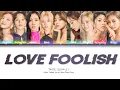 TWICE (트와이스) - Love Foolish [Color Coded Lyrics Han/Rom/Eng]