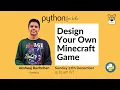 Ep - 25 Python for Kids Design Your Own Minecraft Game CodeTigers