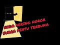Download Lagu NADA DERING HOROR (suara pintu terbuka)