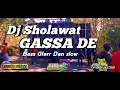 Download Lagu DJ GASSA DE BASS GLERR DAN SLOW