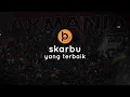 Download Lagu Skarbu - Yang Terbaik
