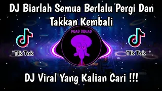 Download DJ BIARLAH SEMUA BERLALU PERGI DAN TAKKAN KEMBALI VIRAL TIK TOK TERBARU 2023 YANG KALIAN CARI MP3