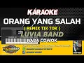 Download Lagu KARAOKE. ORANG YANG SALAH ( MIX TIK TOK ) - LUVIA BAND - NADA COWOK - DGS AUDIO 2025.