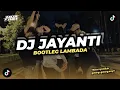 Download Lagu DJ JAYANTI BOOTLEG LAMBADA X MELODY BBHC KANE NEW 2025!!!