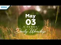 Download Lagu May 3 • Tuhan Pimpin AnakMu - Allah Yang Bela - Ya Tuhan Kupercaya // Daily Worship