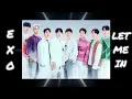 EXO 엑소 - LET ME IN ( 1 JAM / 1 HOUR LOOP )