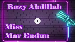 Download Karaoke Miss Mar Endun Rozy Abdillah MP3