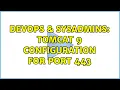 DevOps SysAdmins tomcat 9 configuration for port 443