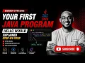 Your First Java Program Hello World Explained Step-by-Step