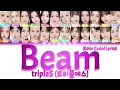 Download Lagu tripleS (트리플에스) - Beam (ot24) [Color Coded Lyrics Han|Rom|Eng]