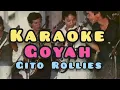 Lagu KARAOKE GOYAH // GITO ROLLIES