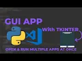 How to Run Multiple Programs with python GUI app Python Projects