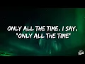 John Summit, The Chainsmokers, Ilsey - ALL THE TIME (Lyrics)