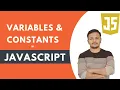 Basics of Variables and Constants in Javascript Javascript Tutorial