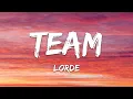 Download Lagu Lorde Team (Lyrics)