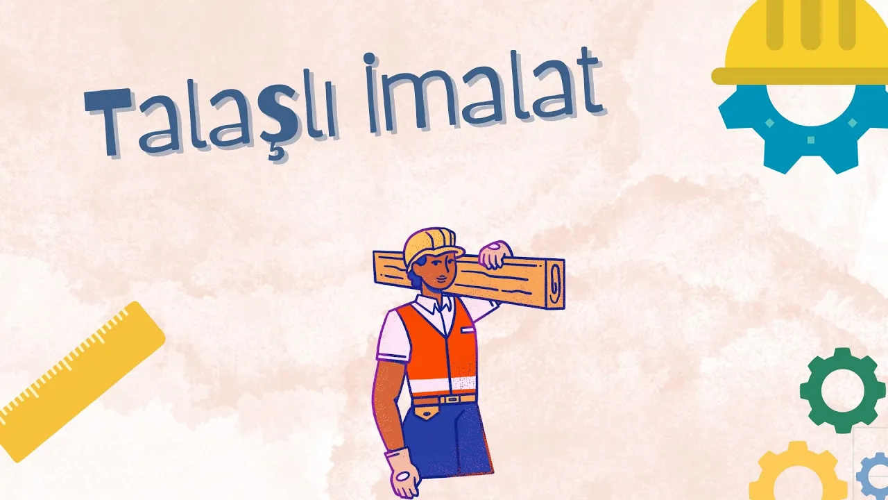 İmalat Yöntemleri | Talaşlı İmalat