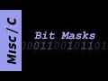 What are Bit Masks and how do I use them examples in C