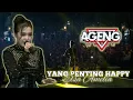 Lagu YANG PENTING HEPPY | ELSA AMELIA - AGENG MUSIC LIVE ANCOL 2025
