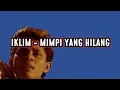 Download Lagu IKLIM - MIMPI YANG HILANG