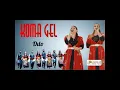 Download Lagu Koma Gel  - Yar Yemân