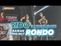 Download Lagu DJ SIDO RONDO DJ SLOW BAS BY IRAWAN PROJECT ~~