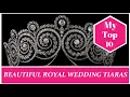 Download Lagu MY TOP 10: MOST BEAUTIFUL ROYAL WEDDING TIARAS