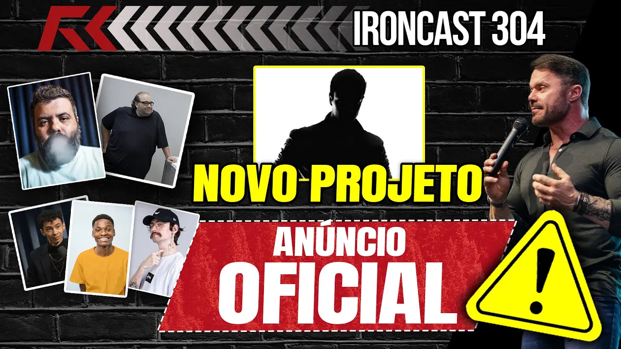 ???? ANÚNCIO OFICIAL - NOVO PROJETO - IRONCAST #304