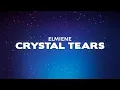 Download Lagu Elmiene - Crystal Tears (Lyrics)
