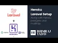 Heroku Laravel Setup along with Heroku Postgres and Mailtrap BHIMRAJ YADAV