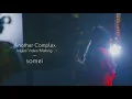 Download Lagu somei / Another Complex - MV Making Movie