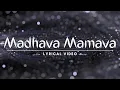 Lagu Madhava Mamava Lyrical Video | Lyrics | Cup of Everything