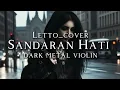 Download Lagu 🎵Letto_Sandaran Hati (cover) _dark metal violin symphony
