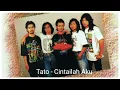 Download Lagu Tato - Cintailah Aku