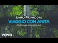Download Lagu Ennio Morricone - Viaggio con Anita High Quality