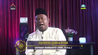 Download TAUSIYAH QABLA IFTAR - USTADZ HARIANTO ARBI, S.Sos.I MP3