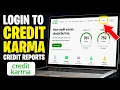 How to login to Credit Karma credit reports - Complete Guide