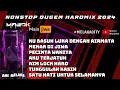 Lagu KU BASUH LUKA DENGAN AIRMATA NONSTOP DUGEM HARDMIX 2024 [MABOK \u0026 MAINJIWA]