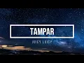 Download Lagu Juicy Luicy - Tampar (Lyrics)