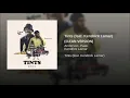 Tints (CLEAN VERSION) Anderson Paak Ft Kendrick Lamar
